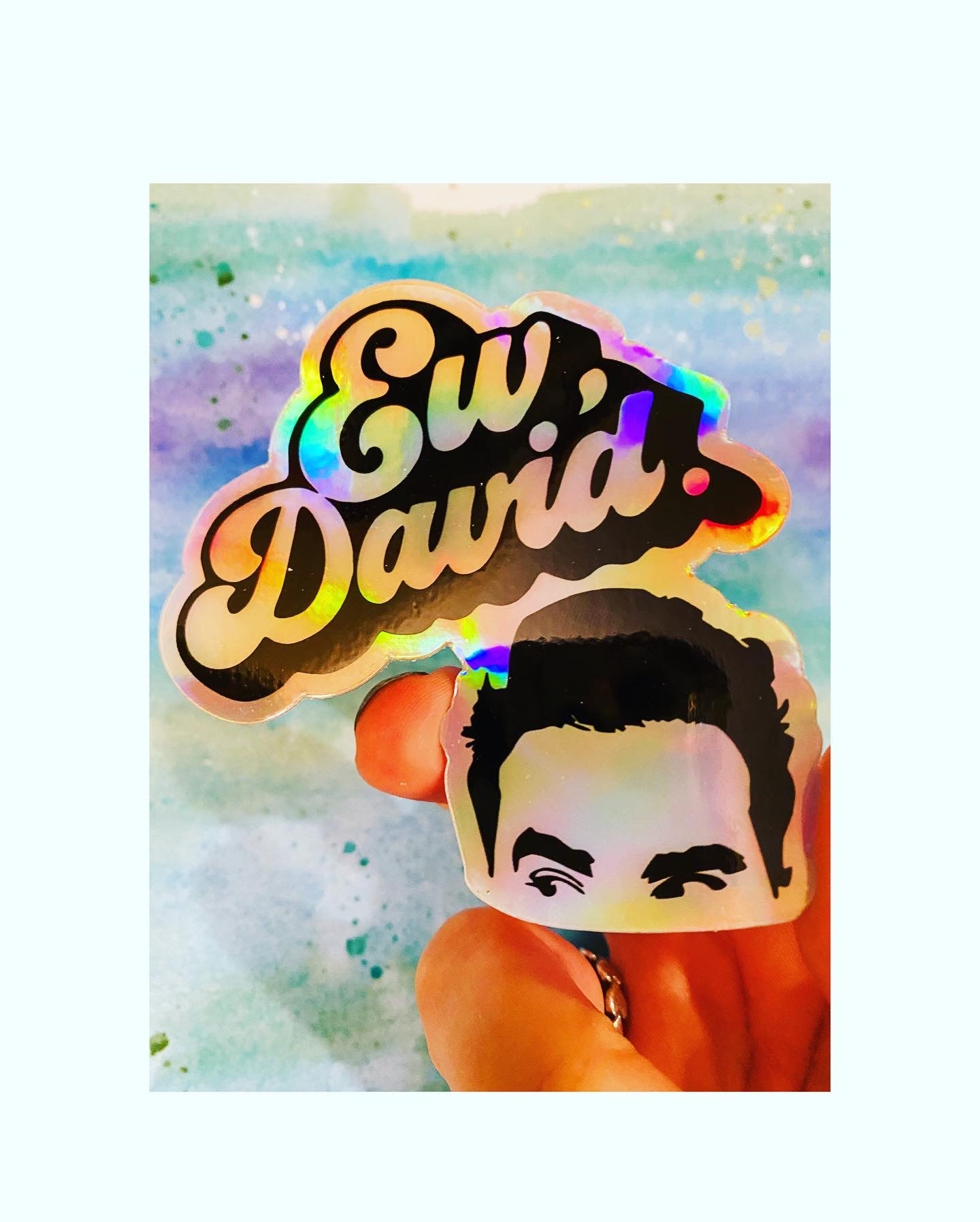 EW David Rose Schitts Creek Holographic Sticker Decal