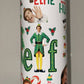 Funny Elf CHRISTMAS Tumbler Xmas Movie drinking cup