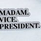 Madame Vice President sticker decal ALL weatherproof MVP